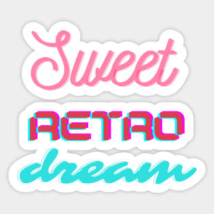 Sweet Retro Dream Sticker